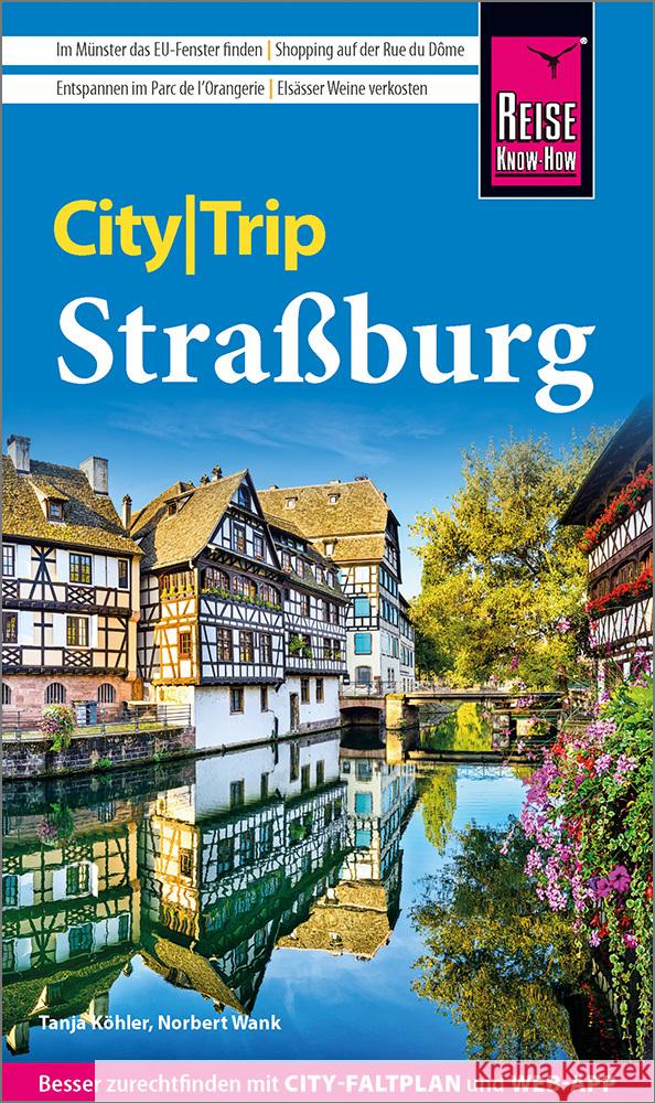 Reise Know-How CityTrip Straßburg Köhler, Tanja, Wank, Norbert 9783831780549