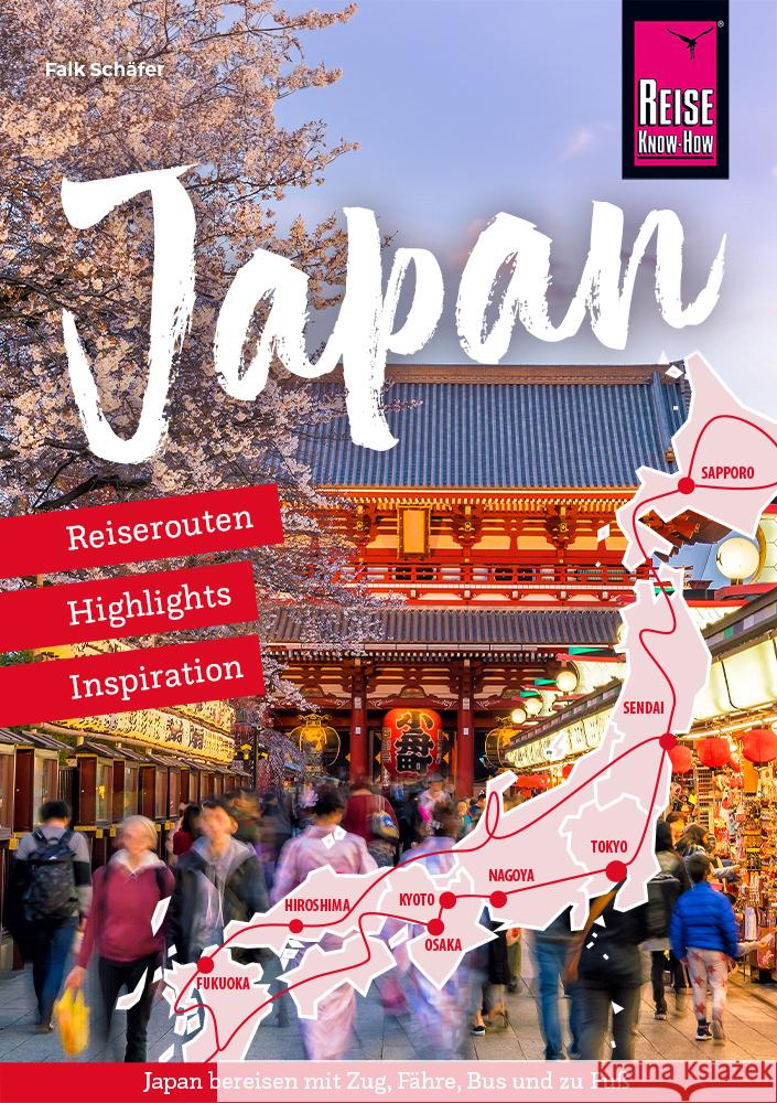 Reiseführer Japan - Reiserouten, Highlights, Inspiration Schäfer, Falk 9783831780761