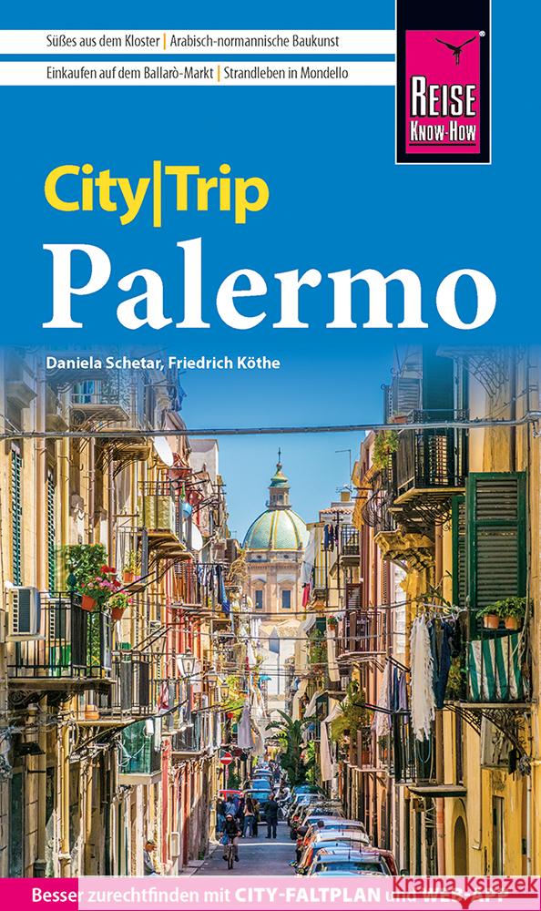 Reise Know-How CityTrip Palermo Schetar, Daniela, Köthe, Friedrich 9783831781454