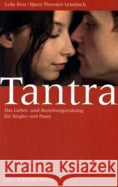 Tantra : Das Liebes- und Beziehungstraining für Singles und Paare Bust, Leila Leimbach, Björn T.  9783831903771