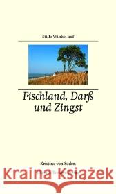 Stille Winkel auf Fischland, Darß und Zingst Soden, Kristine von   9783831903962