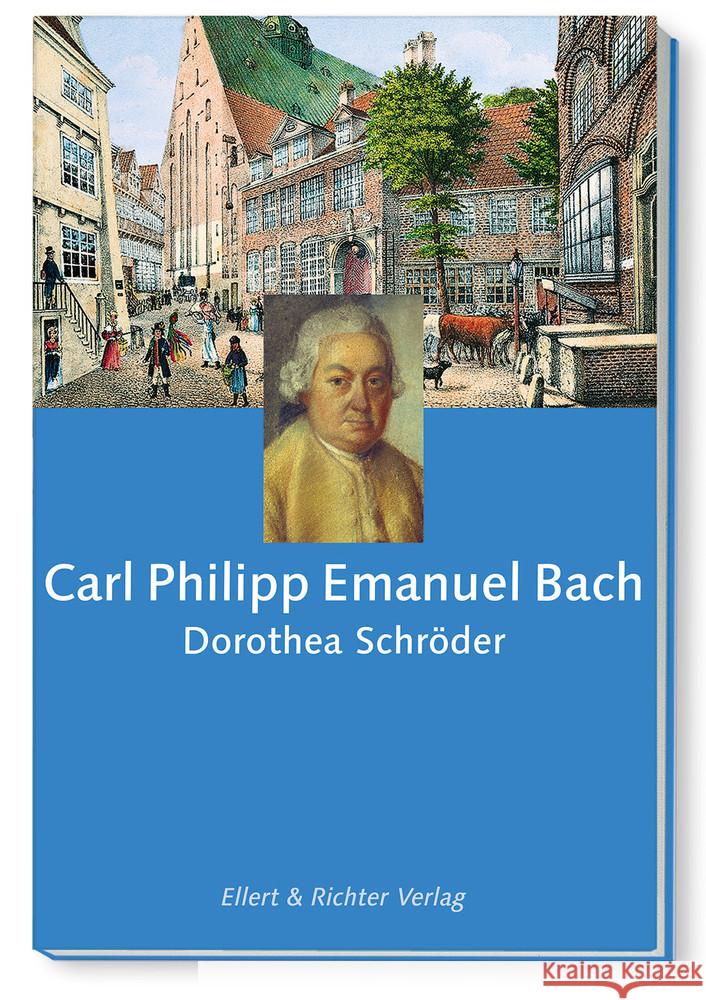 Carl Philipp Emanuel Bach Schröder, Dorothea 9783831905621 Ellert & Richter