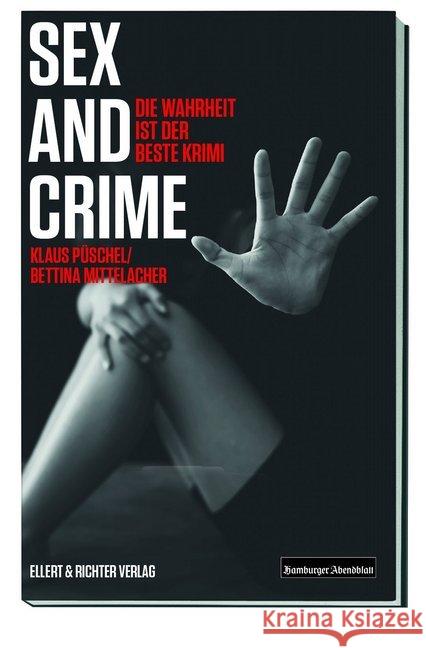 Sex and Crime Püschel, Klaus; Mittelacher, Bettina 9783831907564