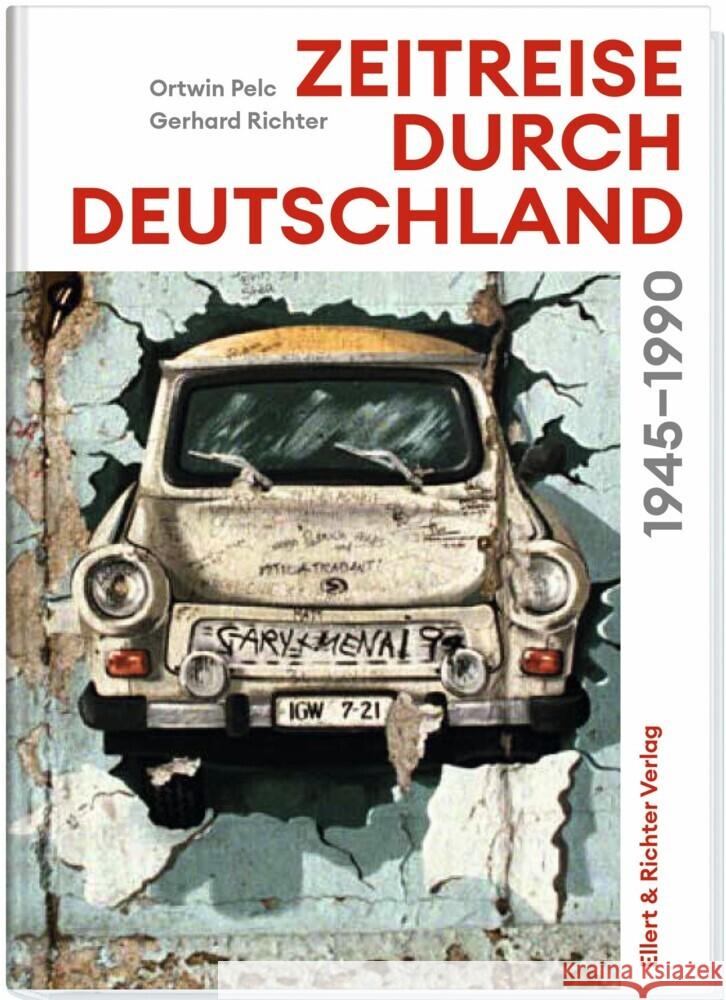 Zeitreise durch Deutschland Pelc, Ortwin, Richter, Gerhard 9783831908912 Ellert & Richter