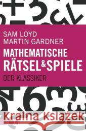Mathematische Rätsel und Spiele : Der Klassiker Loyd, Sam 9783832162092