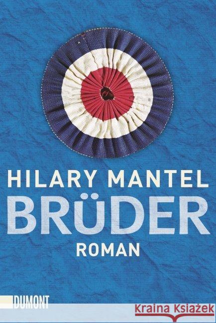 Brüder : Roman Mantel, Hilary 9783832162269 DuMont Buchverlag