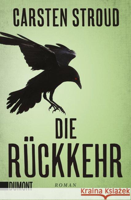 Die Rückkehr : Roman Stroud, Carsten 9783832162955 DuMont Buchverlag