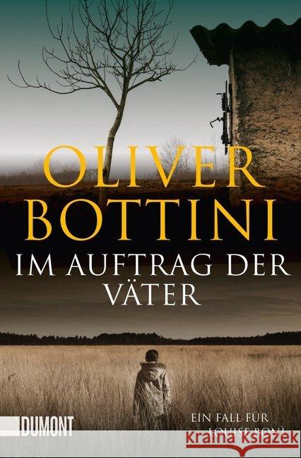 Im Auftrag der Väter : Ein Fall für Louise Bonì Bottini, Oliver 9783832163136 DuMont Buchverlag