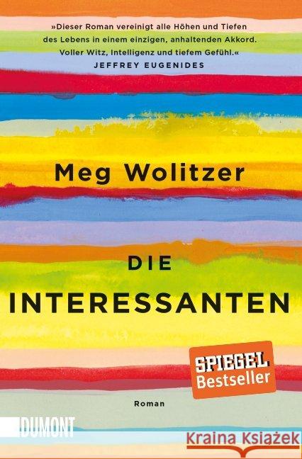 Die Interessanten : Roman Wolitzer, Meg 9783832163396 DuMont Buchverlag
