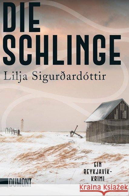 Die Schlinge Sigurdardottir, Lilja 9783832165208 DuMont Buchverlag