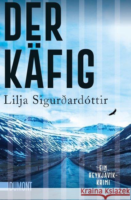 Der Käfig Sigurdardottir, Lilja 9783832165420 DuMont Buchverlag Gruppe