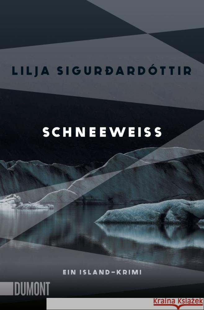 Schneeweiß Sigurðardóttir, Lilja 9783832166915 DuMont Buchverlag