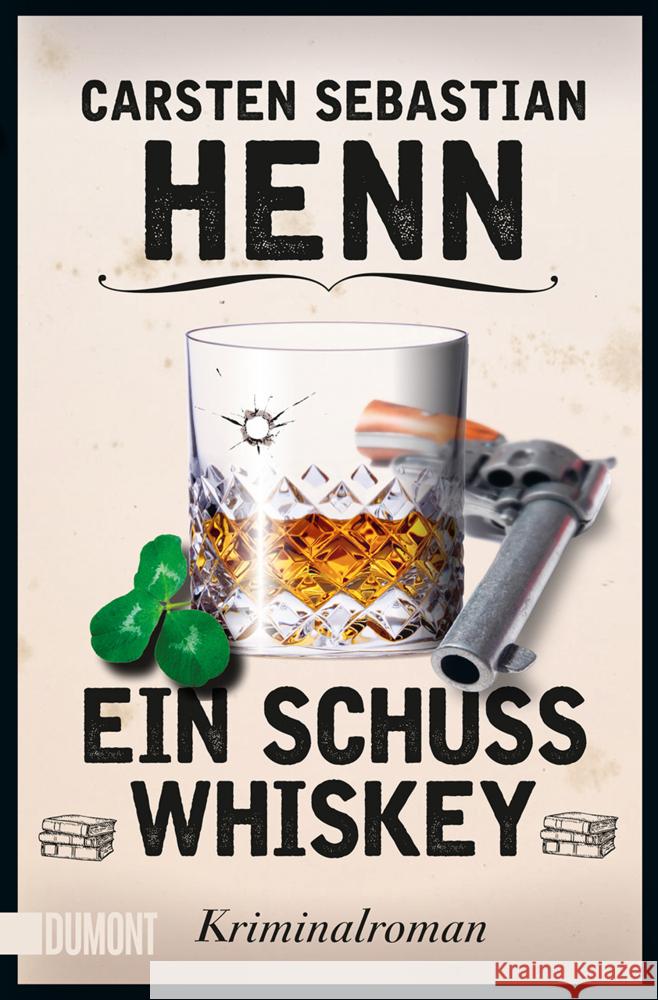 Ein Schuss Whiskey Henn, Carsten Sebastian 9783832167004