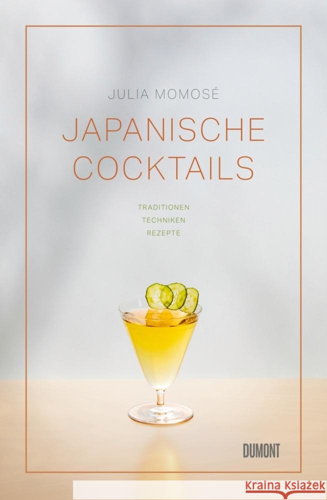 Japanische Cocktails Momosé, Julia 9783832169183