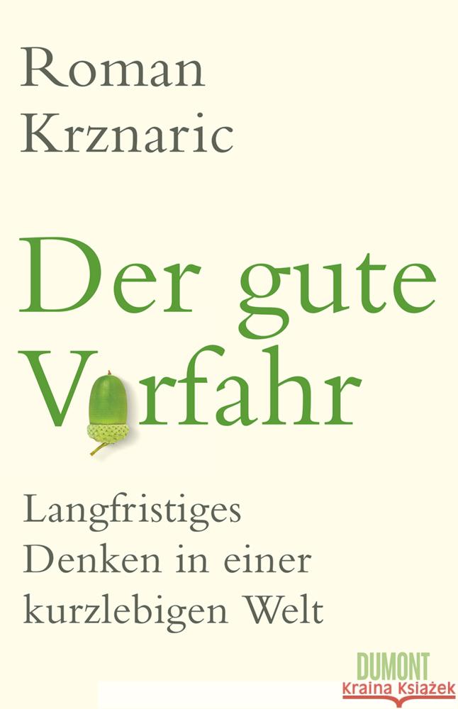 Der gute Vorfahr Krznaric, Roman 9783832169435 DuMont Buchverlag Gruppe