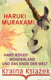 Hard-boiled Wonderland und das Ende der Welt : Roman Murakami, Haruki Ortmanns, Annelie  9783832179052 DuMont Buchverlag