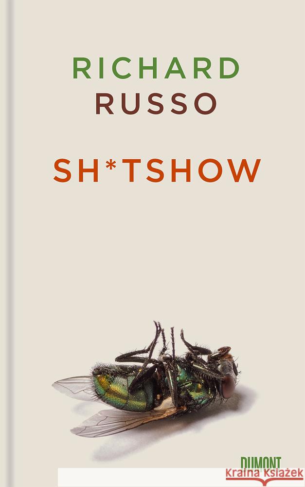 Sh tshow : Erzählung Russo, Richard 9783832181444 DuMont Buchverlag