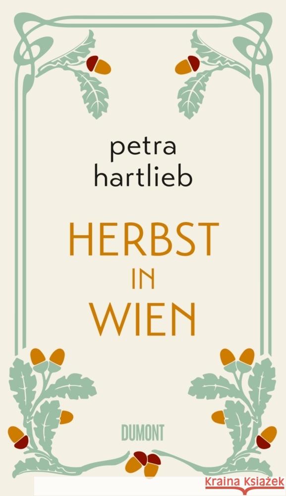 Herbst in Wien Hartlieb, Petra 9783832181451 DuMont Buchverlag Gruppe
