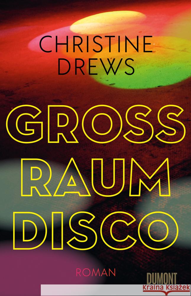 Großraumdisco Drews, Christine 9783832181819