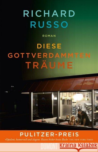 Diese gottverdammten Träume : Roman. Pulitzer Preis Russo, Richard 9783832198244