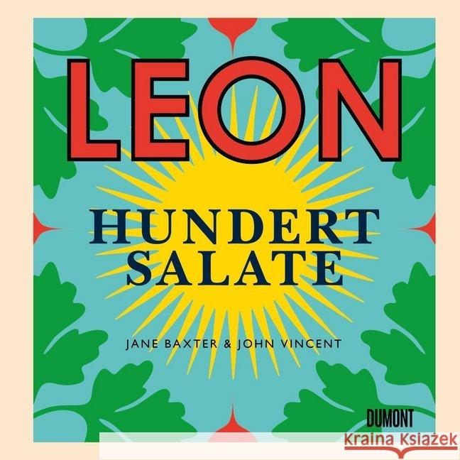 Leon. Hundert Salate Vincent, John; Baxter, Jane 9783832199418