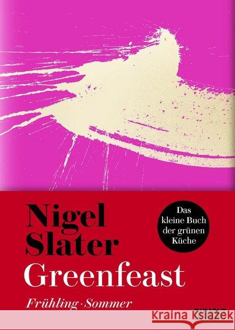 Greenfeast: Frühling/Sommer Slater, Nigel 9783832199739 DuMont Buchverlag