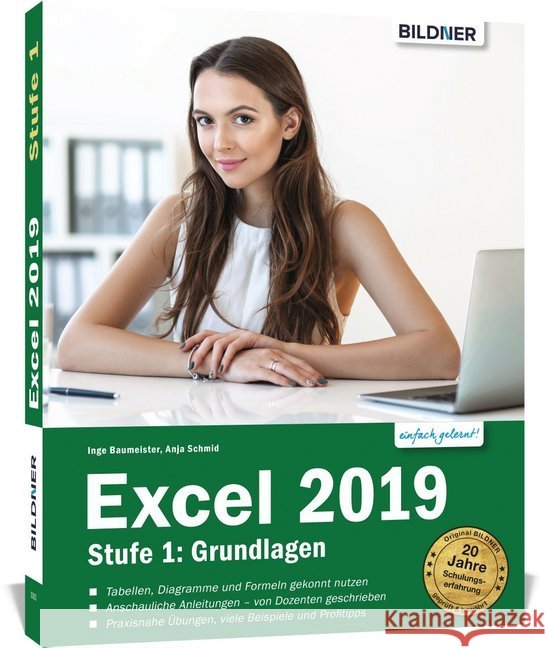 Excel 2019 - Stufe 1: Grundlagen : Mit Online-Videotutorials Schmid, Anja; Baumeister, Inge 9783832803414 BILDNER Verlag
