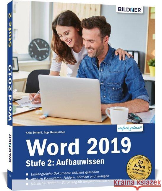 Word 2019 - Stufe 2: Aufbauwissen : Profiwissen für Anwender Schmid, Anja; Baumeister, Inge 9783832803452