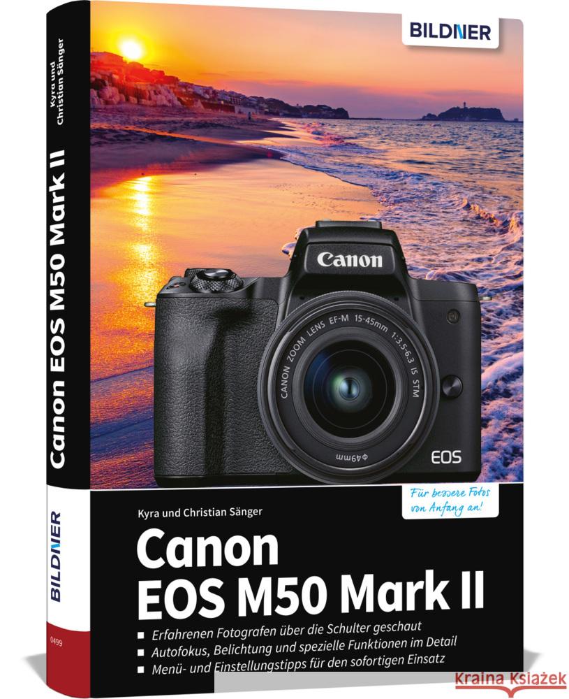 Canon EOS M50 Mark II Sänger, Kyra, Sänger, Christian 9783832804756 BILDNER Verlag