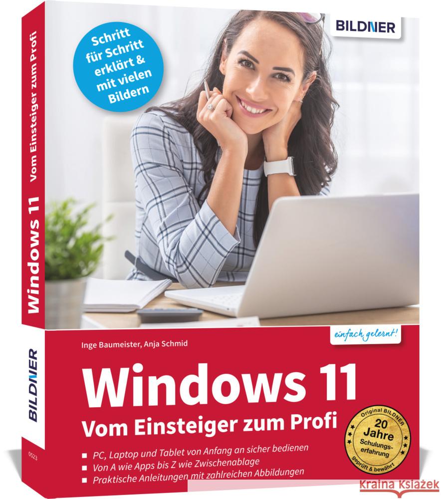 Windows 11 - Vom Einsteiger zum Profi Baumeister, Inge, Schmid, Anja 9783832804992