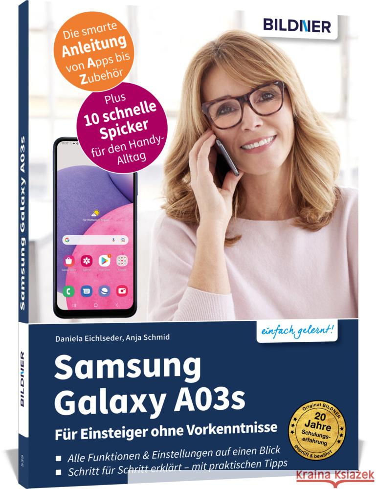 Samsung Galaxy A03s - Für Einsteiger ohne Vorkenntnisse Schmid, Anja, Eichlseder, Daniela 9783832805159 BILDNER Verlag
