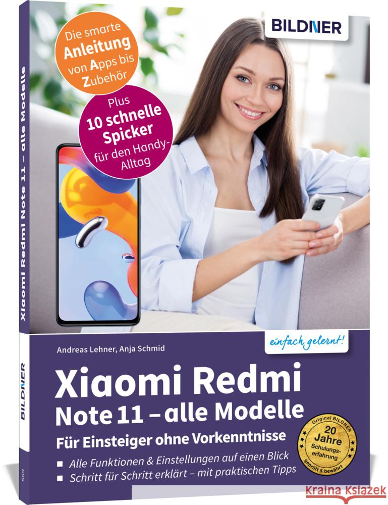 Xiaomi Redmi Note 11 - Alle Modelle  - Für Einsteiger ohne Vorkenntnisse Schmid, Anja, Lehner, Andreas 9783832805425