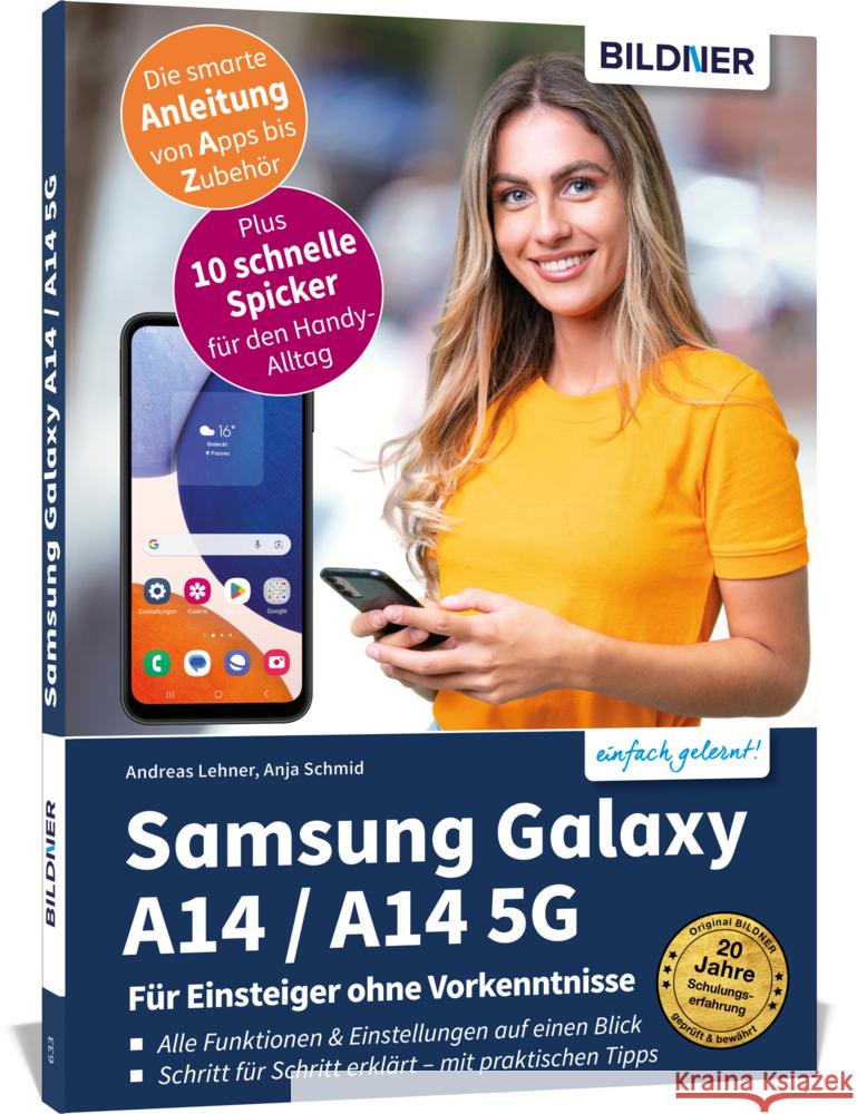 Samsung Galaxy A14 5G - Für Einsteiger ohne Vorkenntnisse Schmid, Anja, Lehner, Andreas 9783832806163