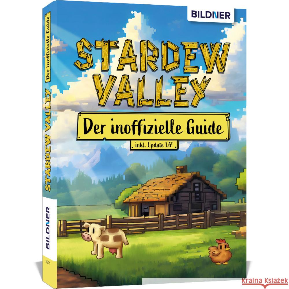 Stardew Valley - Der große inoffizielle Guide Zintzsch, Andreas, Kübler, Aaron, Pflugbeil, Bettina 9783832806811