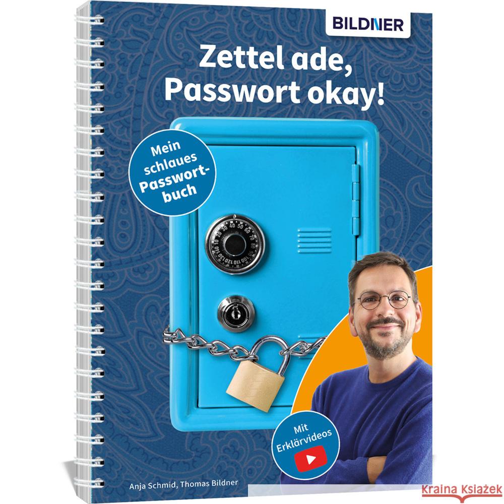 Zettel ade, Passwort okay! Das schlaue Passwortbuch Schmid, Anja, Bildner, Thomas 9783832806880