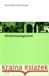 Kirchenmanagement Halfar, Bernd Borger, Andrea Schuck, Annette 9783832929046 Nomos
