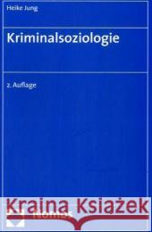 Kriminalsoziologie Jung, Heike 9783832929626