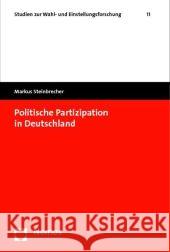 Politische Partizipation in Deutschland Steinbrecher, Markus   9783832939281