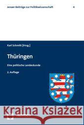 Thüringen : Eine politische Landeskunde Schmitt, Karl   9783832948917