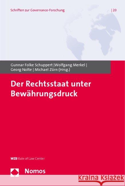 Der Rechtsstaat unter Bewährungsdruck Schuppert, Gunnar F. Merkel, Wolfgang Nolte, Georg 9783832952112