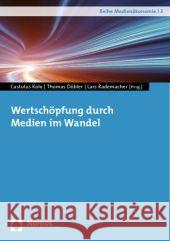 Wertschopfung Durch Medien Im Wandel Dobler, Thomas 9783832973292