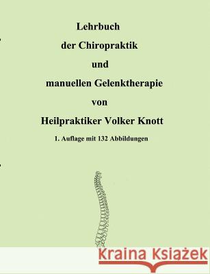 Lehrbuch der Chiropraktik und manuellen Gelenktherapie Volker Knott 9783833004988 Books on Demand