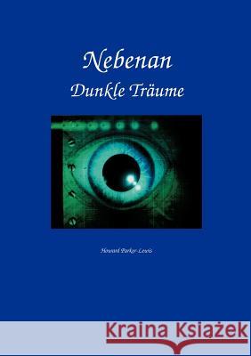 Nebenan: Dunkle Träume Howard Parker-Lewis 9783833006647