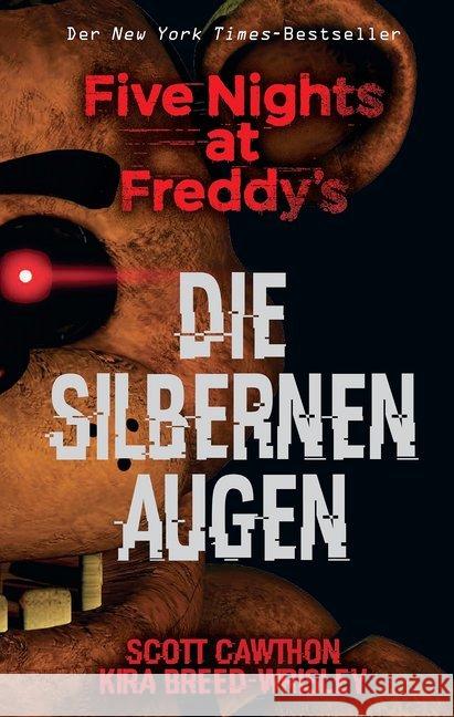 Five Nights at Freddy's: Die silbernen Augen Cawthon, Scott; Breed-Wrisley, Kira 9783833235191 Panini Books
