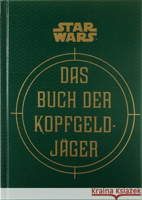 Star Wars: Das Buch der Kopfgeldjäger : Die geheimen Schriften des Boba Fett Wallace, Daniel 9783833238239 Panini Books