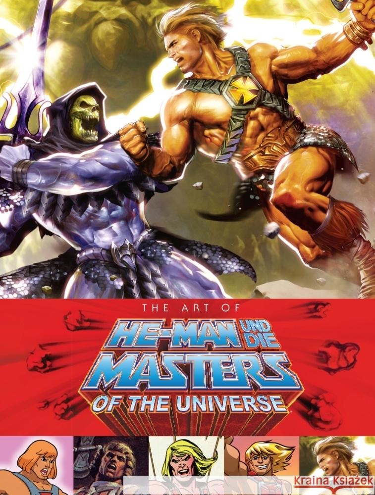 The Art of He-Man und die Masters of the Universe (Neuausgabe) Richardson, Mike 9783833241284