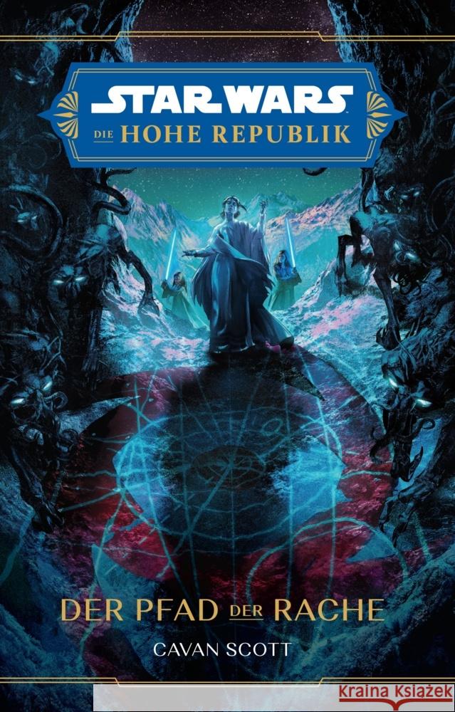 Star Wars: Die Hohe Republik - Der Pfad der Rache Scott, Cavan, Toneguzzo, Tobias 9783833243387 Panini Books