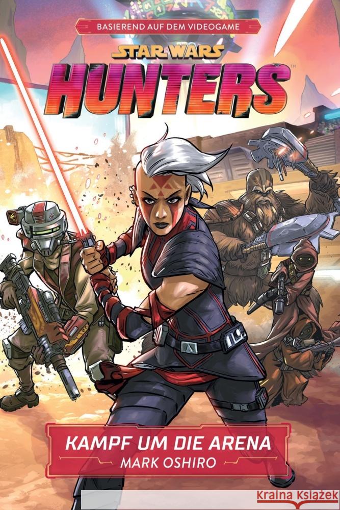 Star Wars: Hunters - Kampf um die Arena Oshiro, Mark 9783833243400 Panini Books