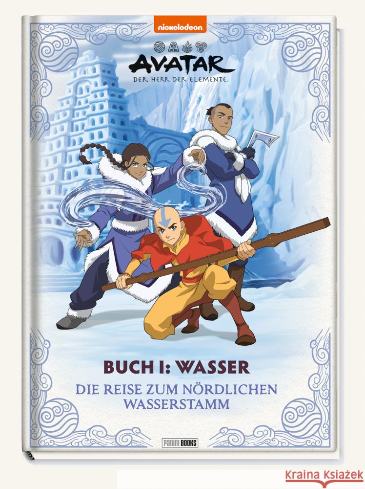 Avatar Der Herr der Elemente: Buch 1: Wasser - Die Reise zum nördlichen Wasserstamm Weber, Claudia 9783833244568 Panini Books