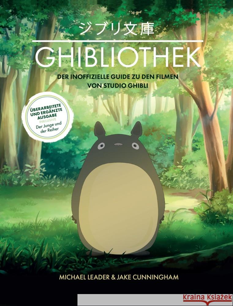 Die GHIBLIOTHEK (überarbeitete Neuausgabe) Leader, Michael, Cunningham, Jake 9783833245008